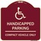 Signmission Handicapped Parking Compact Vehicle Heavy-Gauge Aluminum Sign, 18" x 18", BU-1818-23914 A-DES-BU-1818-23914 - alternate 1